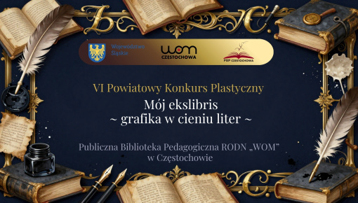VI Powiatowy Konkurs Plastyczny „Mój ekslibris - grafika w cieniu liter” (2026)
