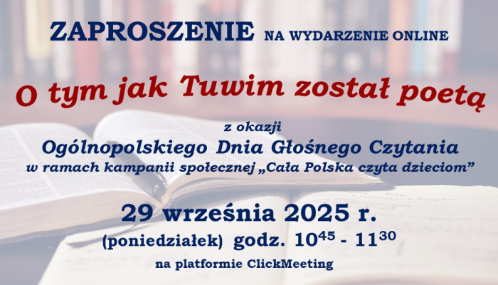 „O tym jak Tuwim został poetą” - zaproszenie do udziału w spotkaniu online z okazji Ogólnopolskiego Dnia Głośnego Czytania