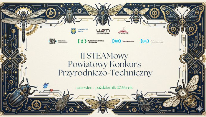 II STEAMowy Powiatowy Konkurs Przyrodniczo-Techniczny „Świat owadów w środowisku lokalnym”