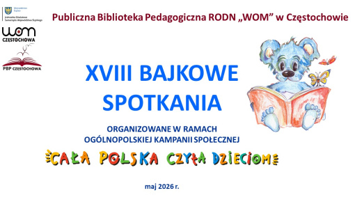 XVIII Bajkowe Spotkania w ramach ogólnopolskiej kampanii społecznej „Cała Polska Czyta Dzieciom”