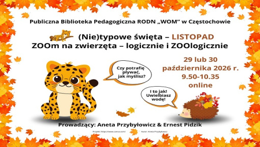 (Nie)typowe święta – LISTOPAD – ZOOm na zwierzęta – logicznie i ZOOlogicznie