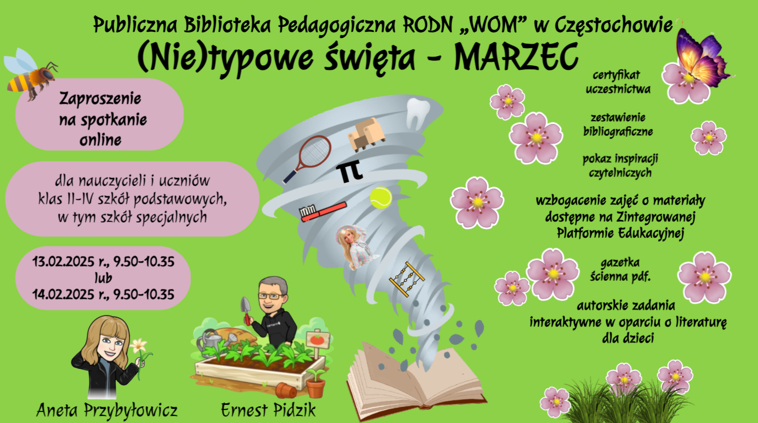 Z książki wychodzi trąba powietrzna, w niej: rakieta i piłka do tenisa, szczotka do zębów, ząb, symbol liczby Pi, Barbie, liczydło i fotel. Na grafice – awatary prowadzących, kwiatki, motyl i pszczoła.